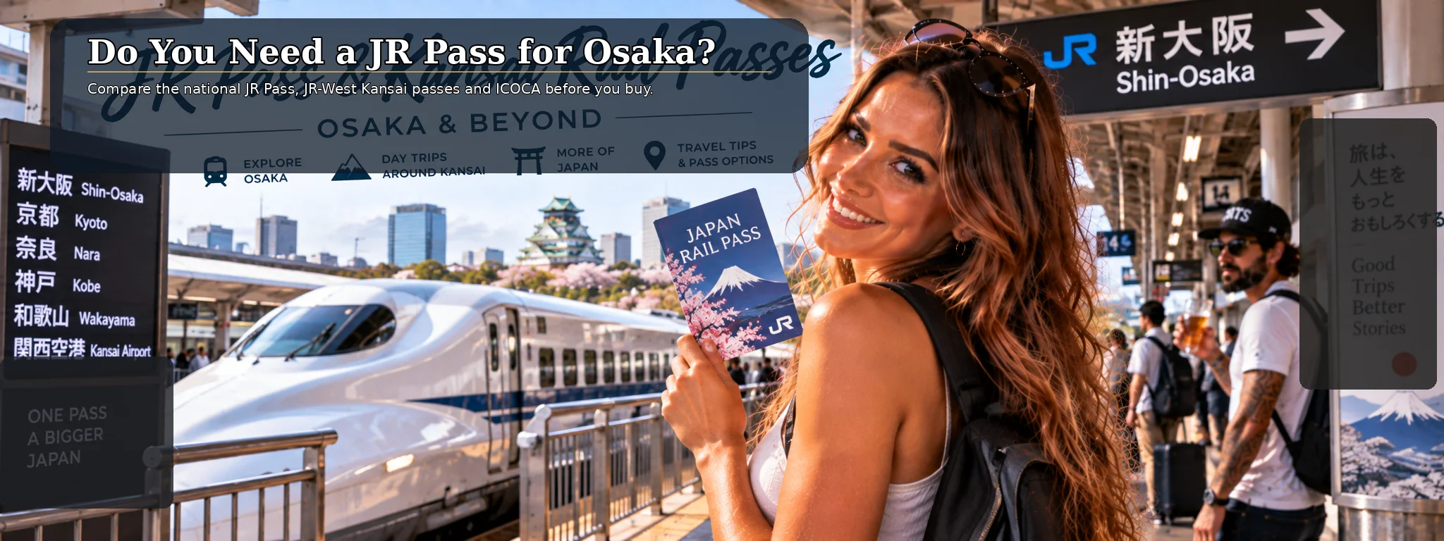 Do You Need a JR Pass for Osaka?